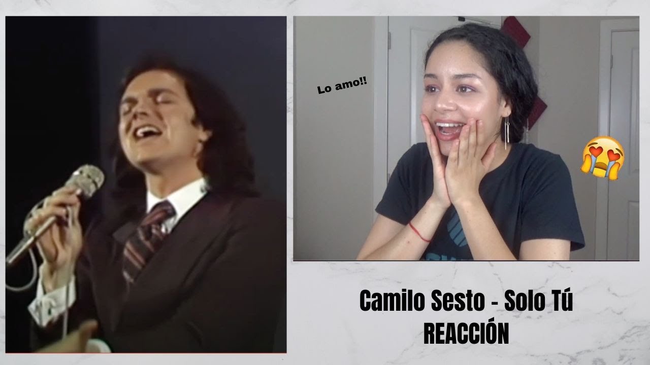 REACCIONO por PRIMERA VEZ a CAMILO SESTO - Solo Tu #EVE'SREACT