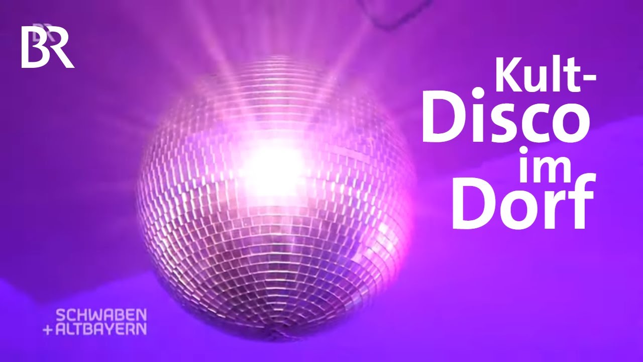 Legendär seit 60 Jahren: Die Dorf-Disco von Baindlkirch | Schwaben & Altbayern | BR