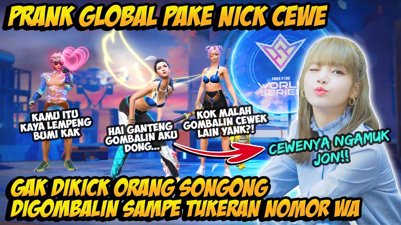 PRANK GLOBAL PAKE NICK & BUNDLE CEWE DIHINA ORANG SONGONG GOMBALIN & BAPERIN SAMPE TUKERAN NOMOR WA