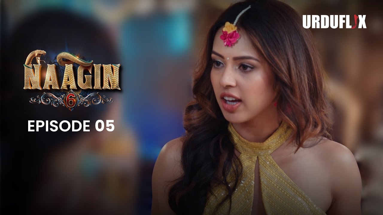 Naagin Drama Serial | Season 6 | Full Episode 05 | Best Drama 2024