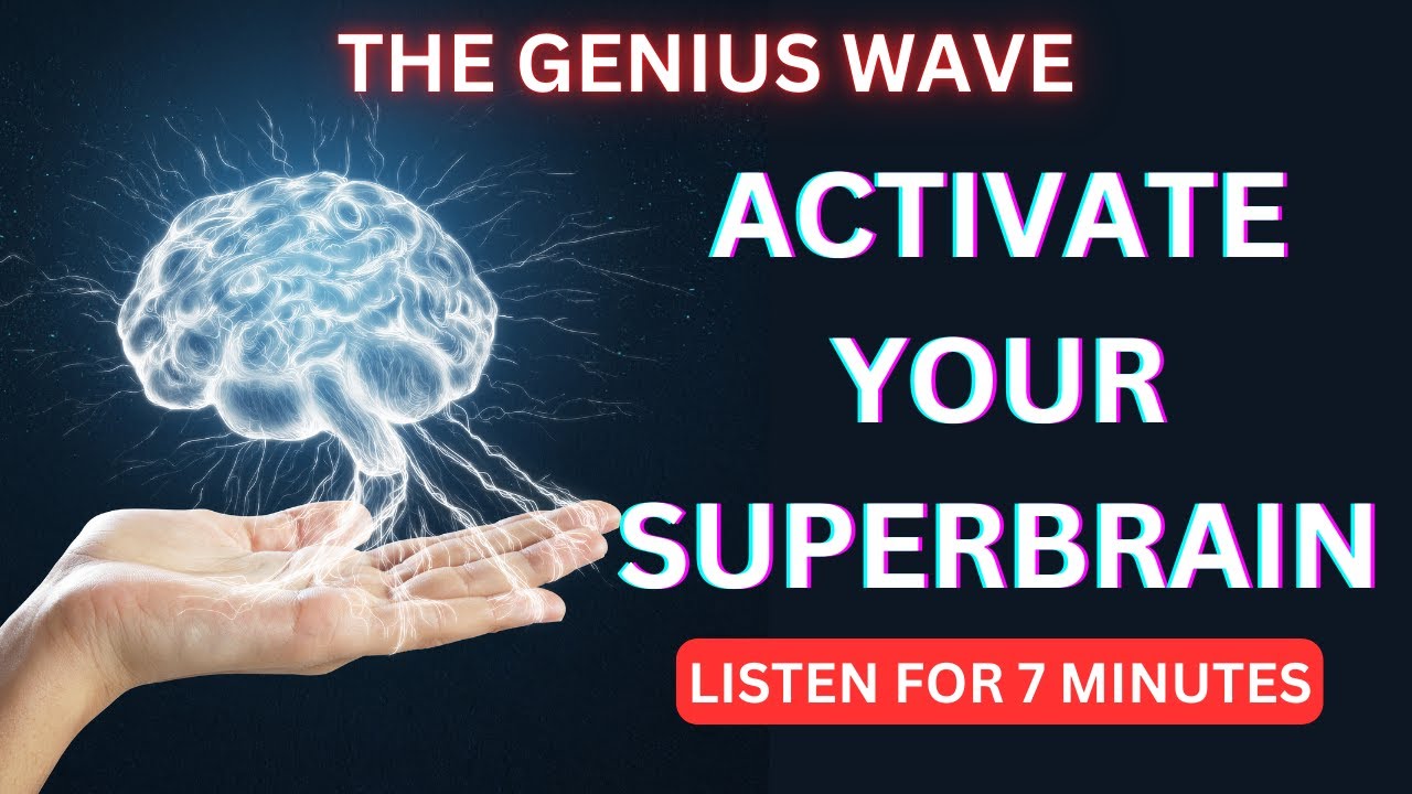 The Genius Wave Theta Brainwave - Activate Your Superbrain in 7 Minutes!