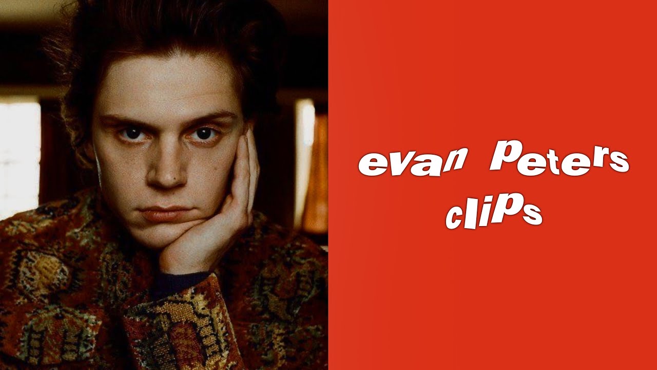 evan peters clips