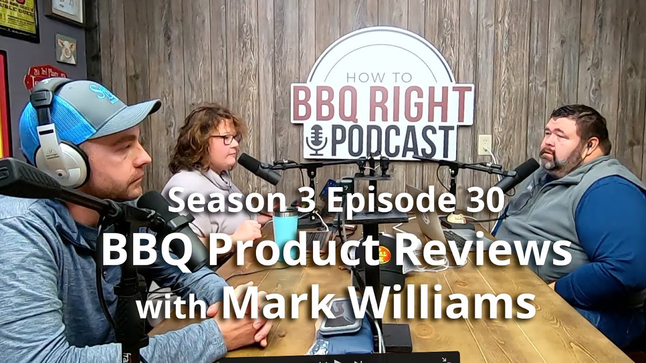 BBQ Product Reviews with Mark Williams &ndash; Season 3: Episode 30