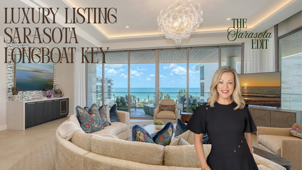 Luxury Living Sarasota |  Longboat Key & St Regis