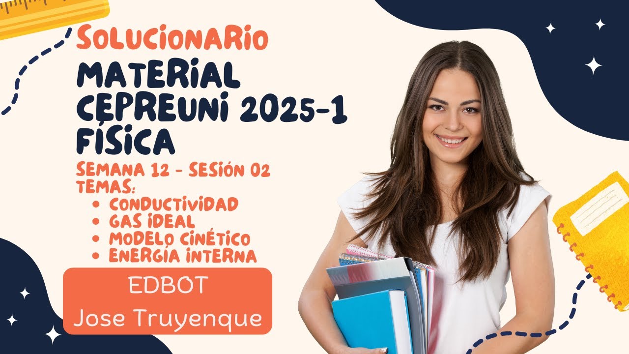 Material de estudio CEPREUNI 2025-1 Física (S12S02) - Gas ideal, Energí interna