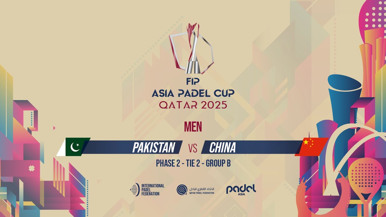 🇵🇰 PAKISTAN vs CHINA 🇨🇳 - Men - Group B - Tie 2 - COURT 5 - FIP ASIA PADEL CUP 2025
