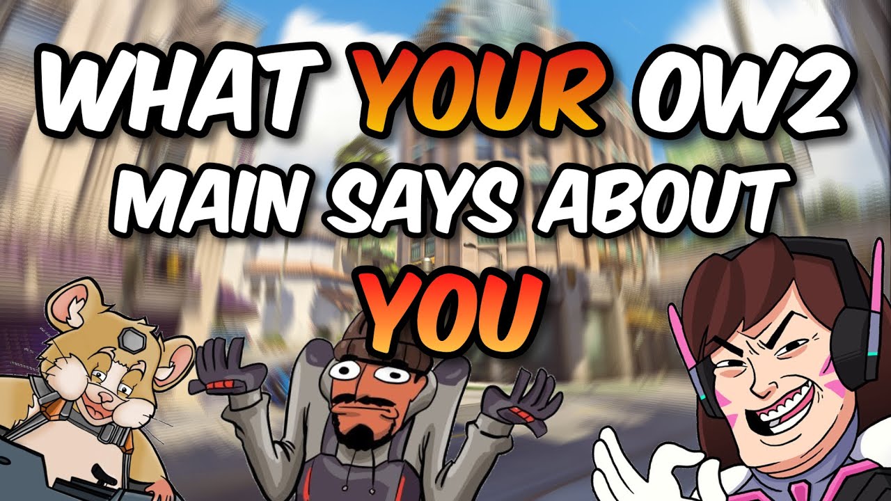 What Your Overwatch Main Says About You