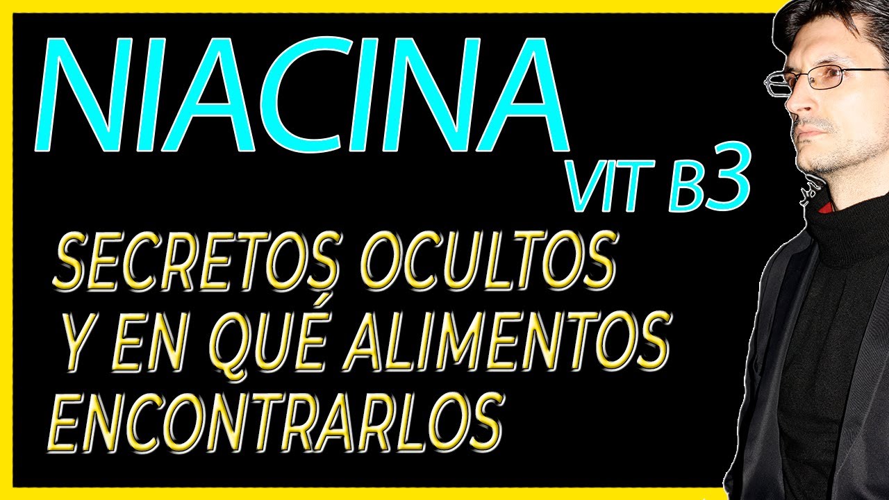 ¿Para Qué Sirve la Vitamina B3? Descúbrelo Fácil