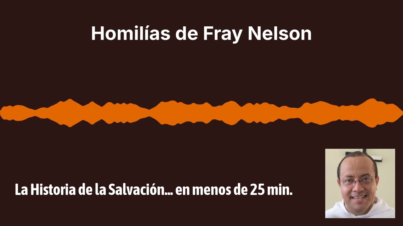 La Historia de la Salvación... en menos de 25 minutos