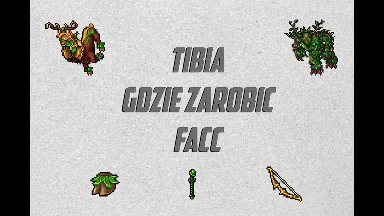 Tibia - Miejsce do zarabiania FACC