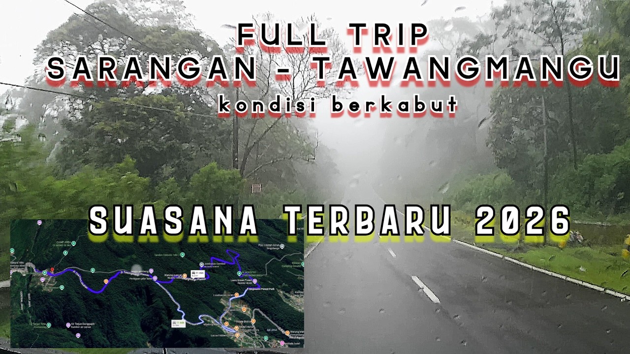FULL KABUT‼️SUASANA TERBARU JALAN SARANGAN - TAWANGMANGU 2026 FULL TRIP