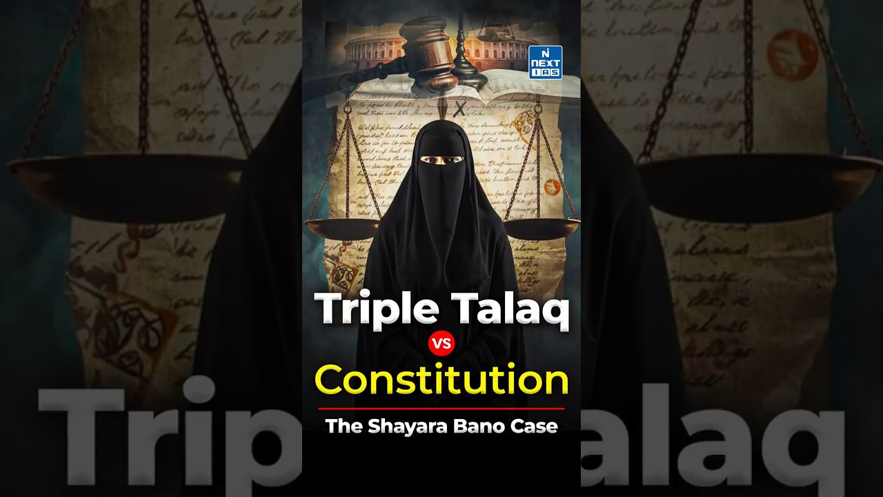 Triple Talaq Judgment Explained | Shayara Bano Case | Women Rights & Constitution | NEXT IAS