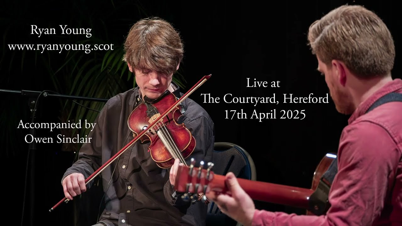 The Luachrachán's Jig by Junior Crehan - Ryan Young fiddle with Owen Sinclair Live at Hereford Arts