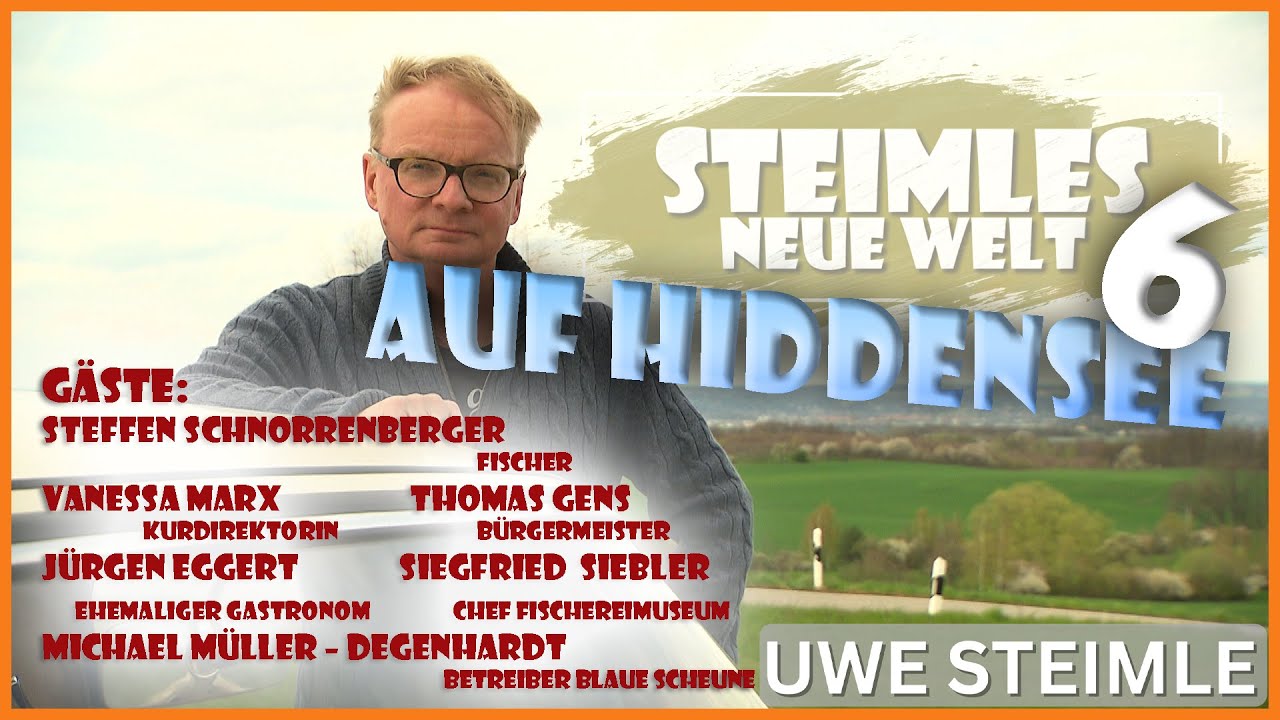 Uwe Steimle & Micha Seidel / Hiddensee - meine Liebeserklärung / Steimles Neue Welt / Ausgabe 6
