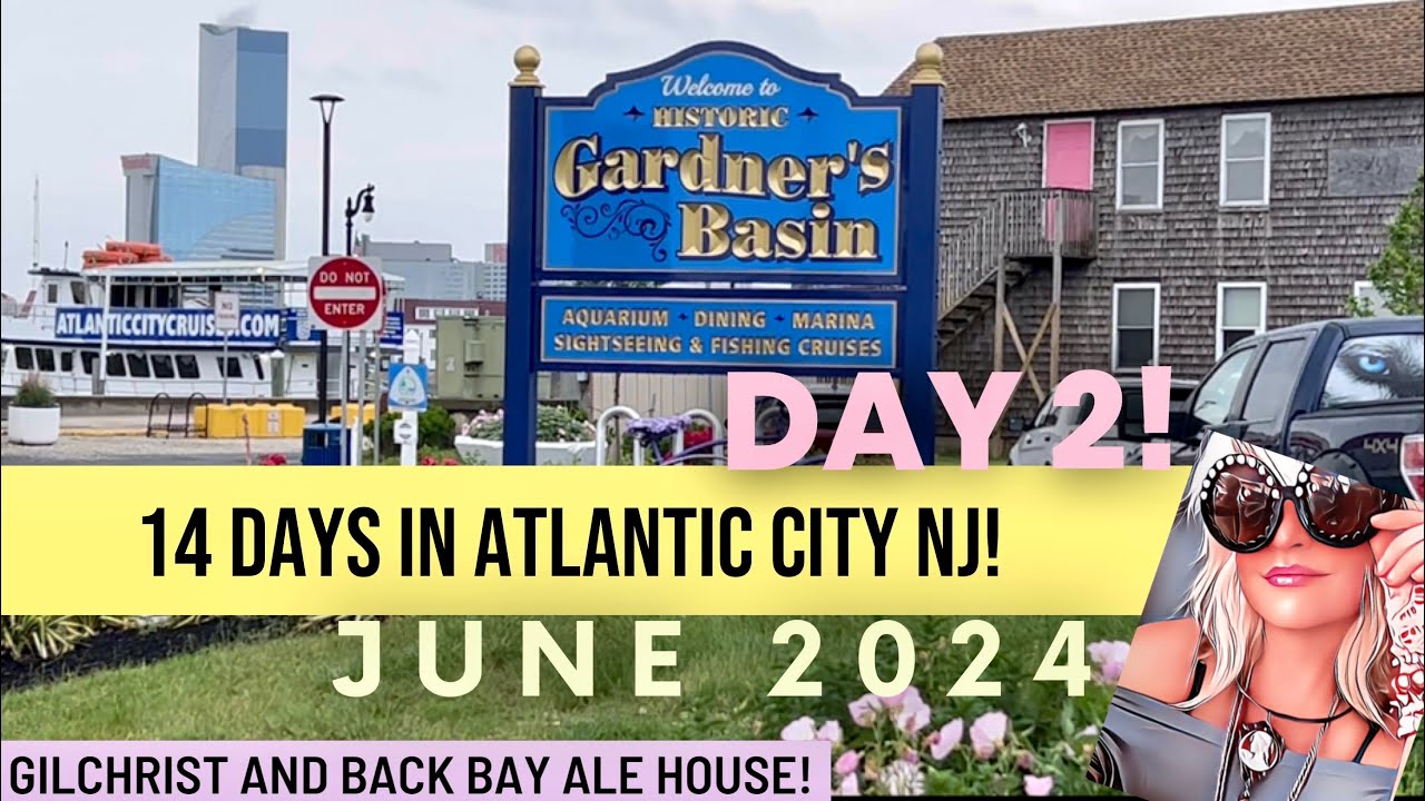 Atlantic City North Boardwalk Gilchrist Back bay Ale house Gardners Basin