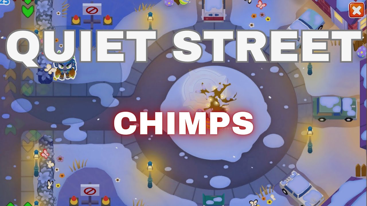 BTD6 Quiet Street | Chimps Tutorial