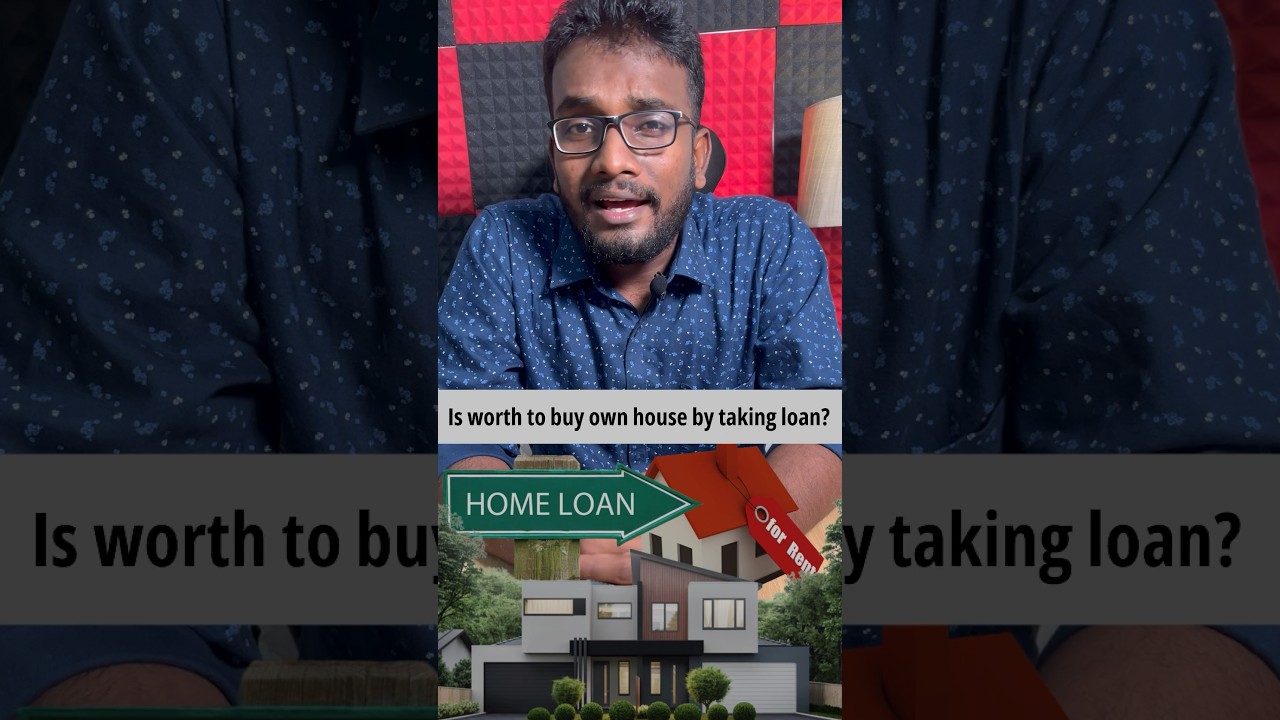 Is worth to buy own house by taking loan? #insurance #homeloans #investing #stocks #mutualfund #loan