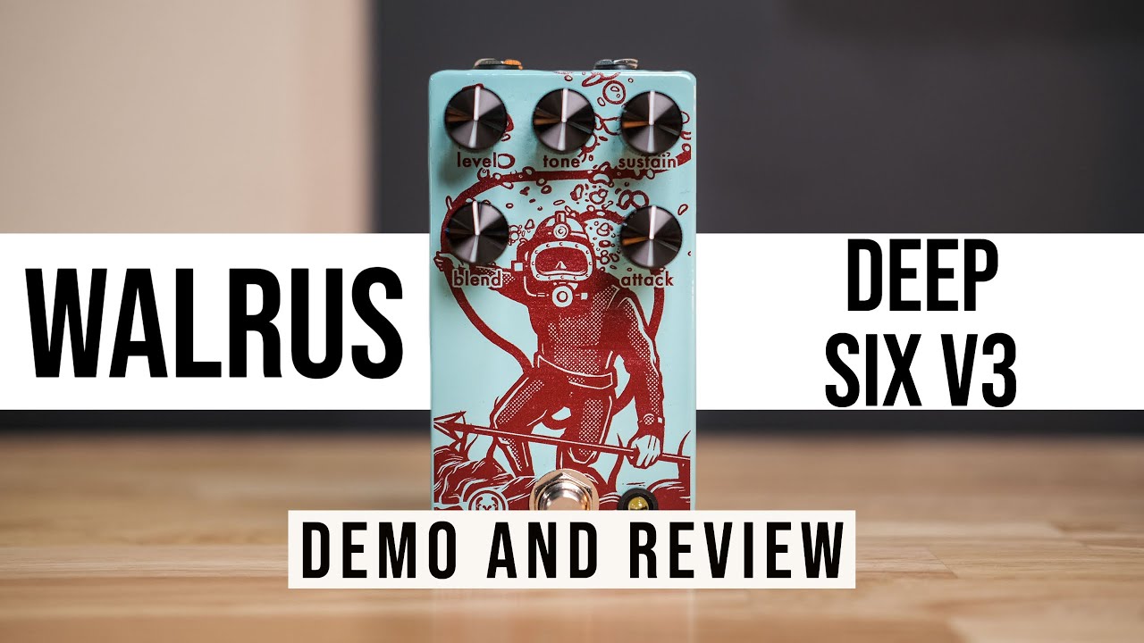 Walrus Audio Deep Six V3 Compressor Pedal Demo and Review