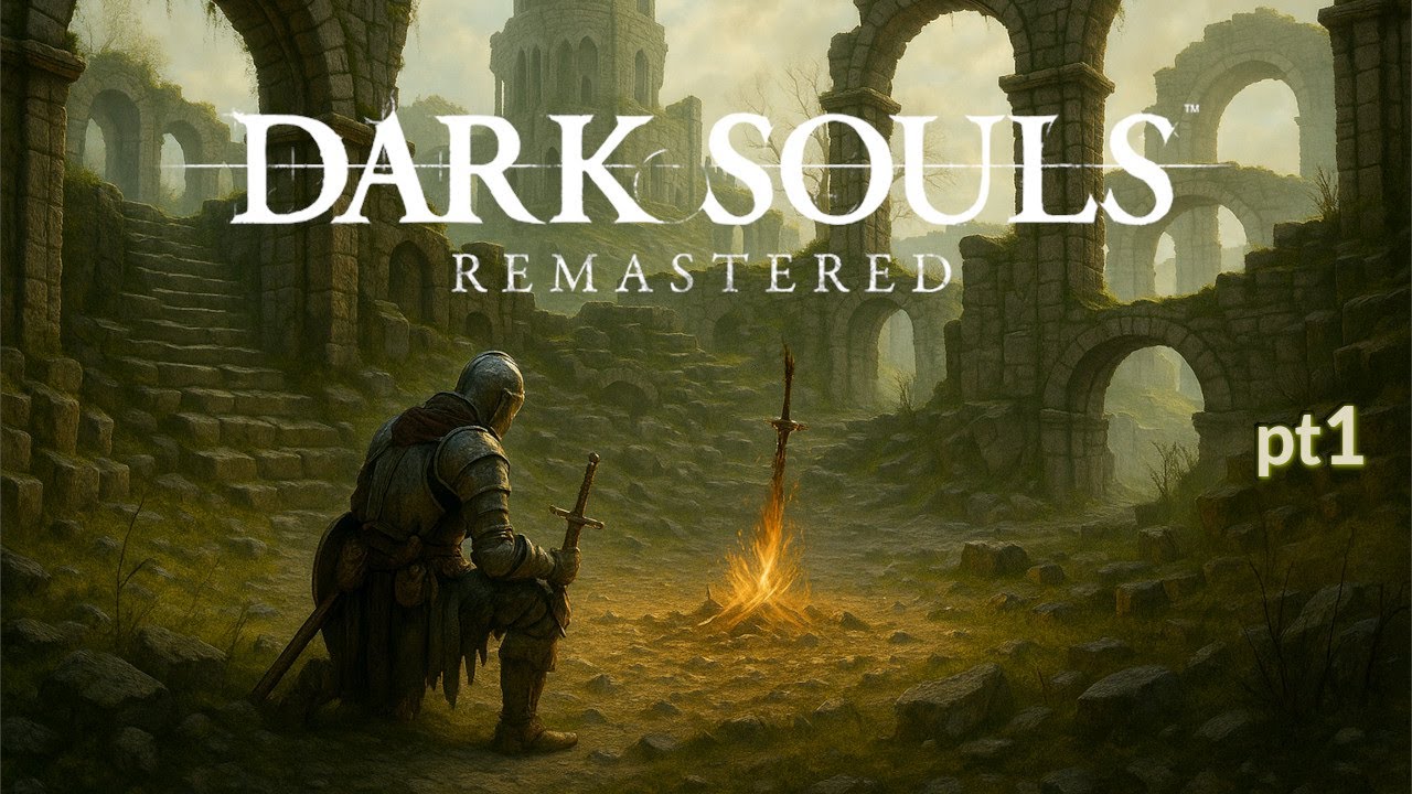 Dark Souls Remastered - Parte 1