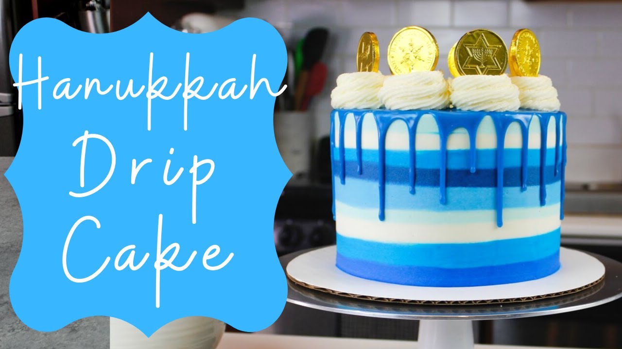 Hanukkah Drip Cake | CHELSWEETS