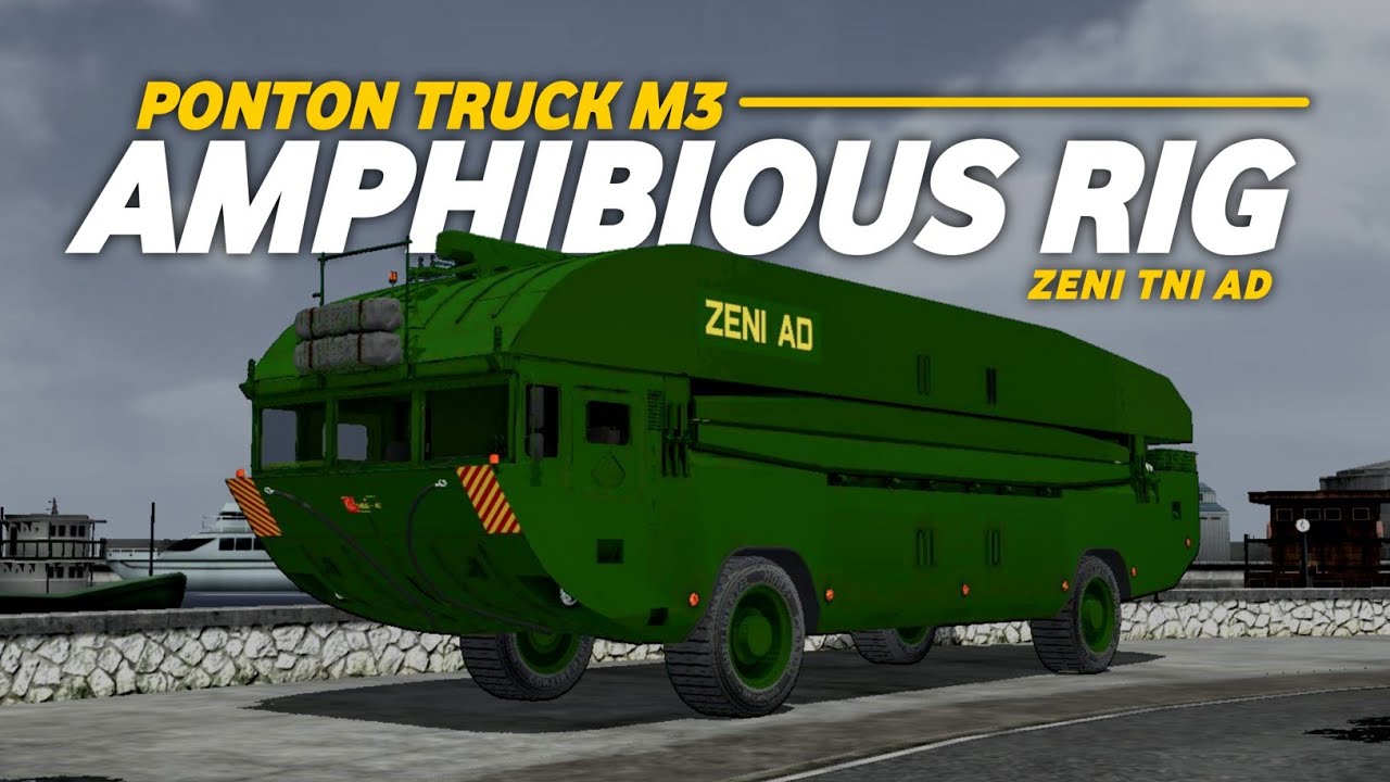TRUK PONTON M3 AMPHIBIOUS RIG - ZENI TNI AD | Rilis Mod Bussid