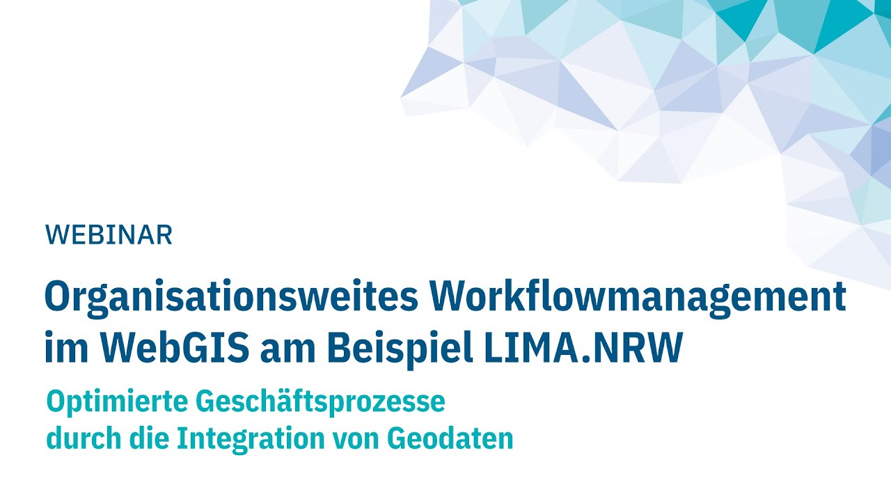 Organisationsweites Workflowmanagement im WebGIS am Beispiel LIMA.NRW