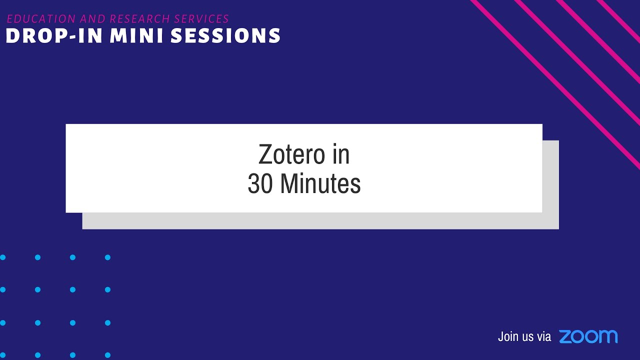Zotero in 30 Minutes