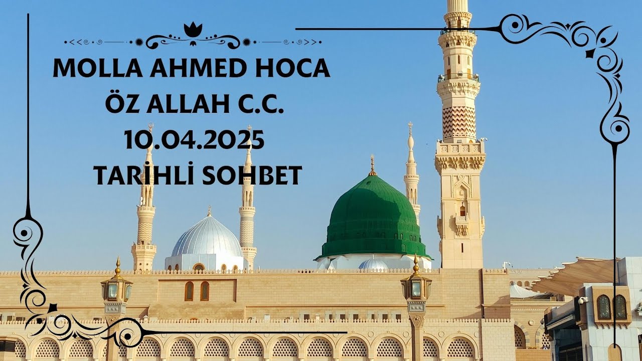 Molla Ahmed Hoca | Öz Allah (C.C.)