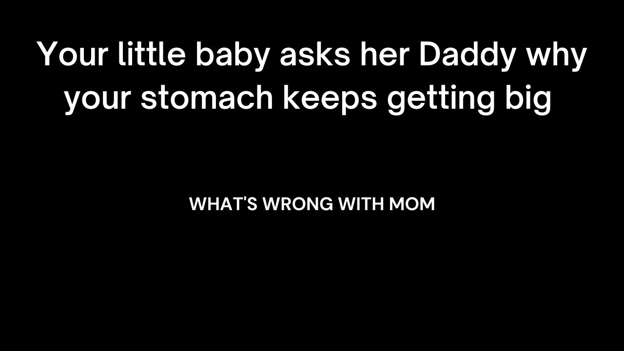 [ASMR][Pregnancy ] Your little daughter askes her Daddy why your stomach keeps getting big.