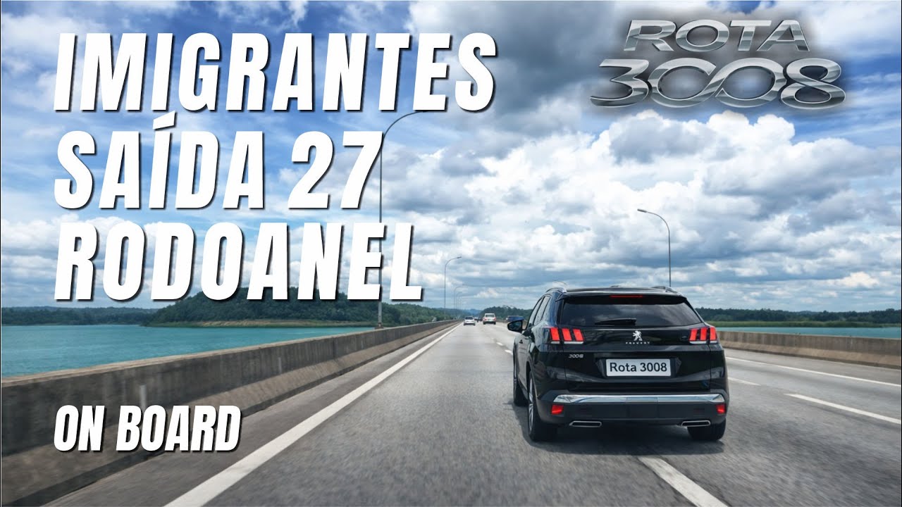 🚗 Saída 27 Rodovia dos Imigrantes, Rodoanel sentido Regis Bittencourt