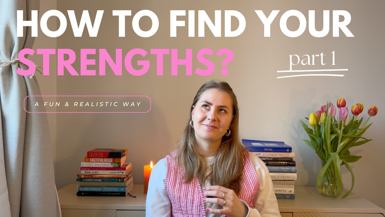 How to (actually) Find Your Strengths | Part 1