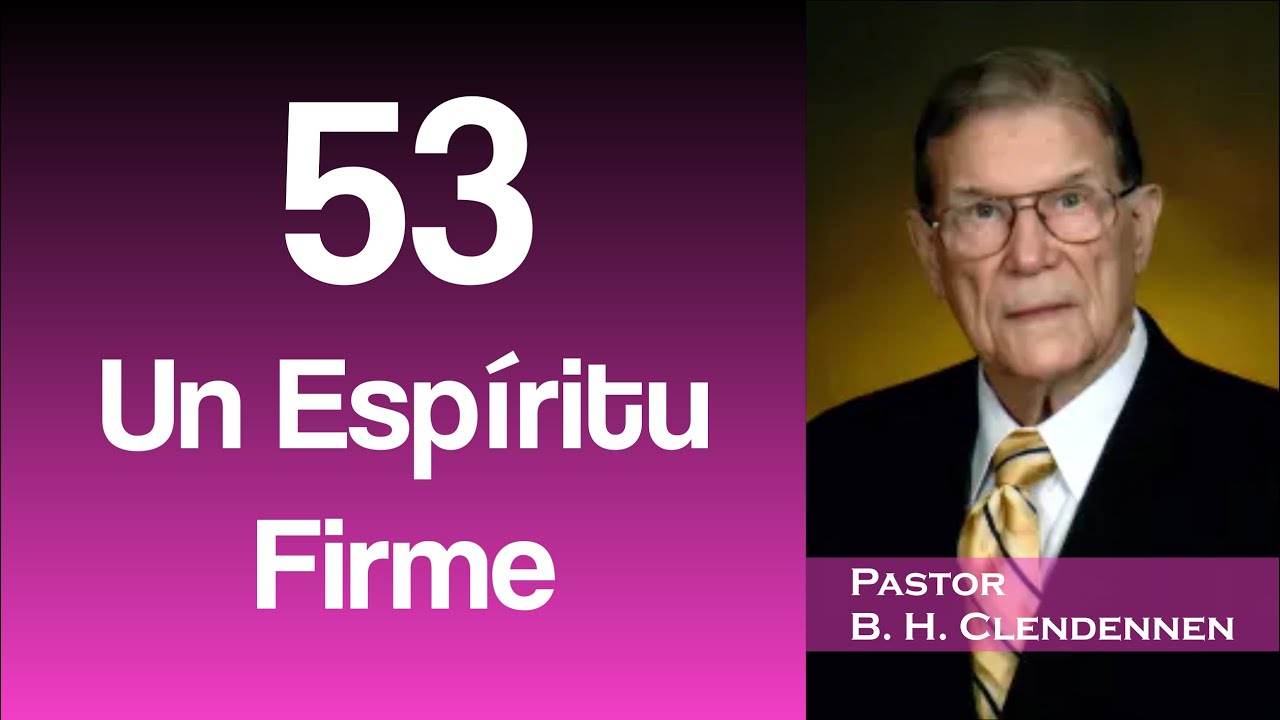 53 - Un Espiritu Firme
