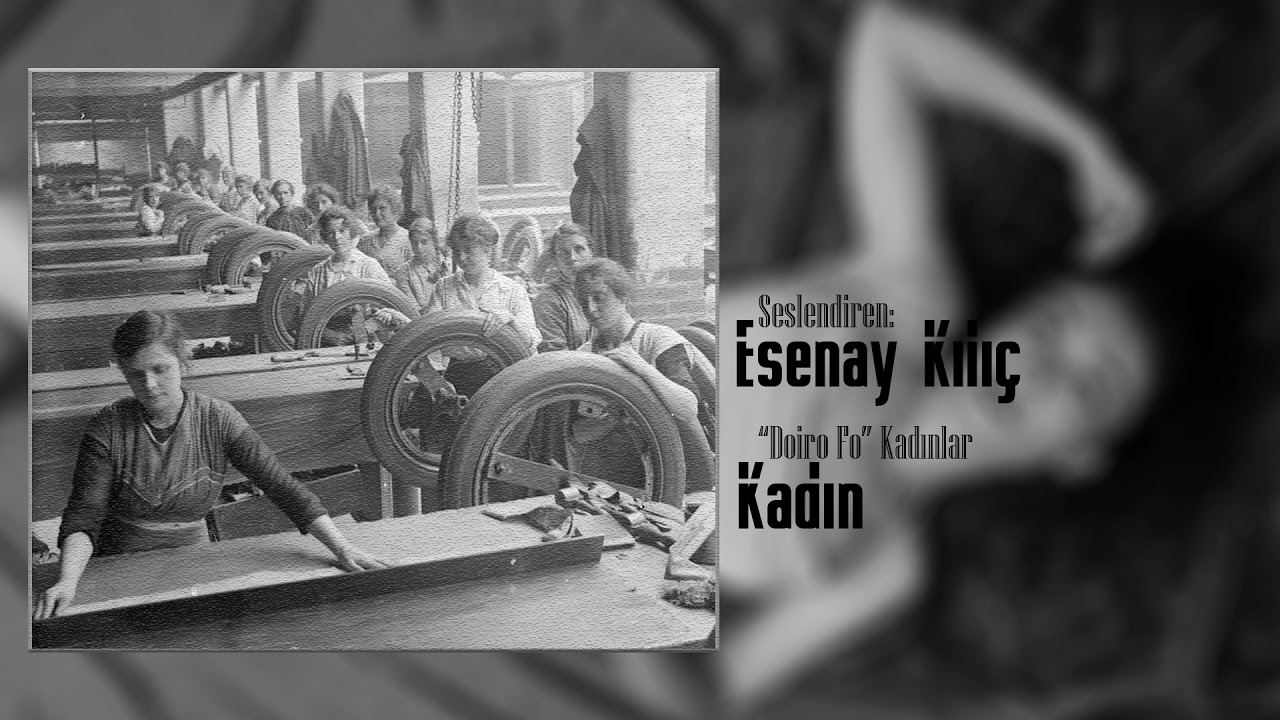 Kadın (Kadınlar) - Dario Fo - Seslendiren: Esenay Kılıç
