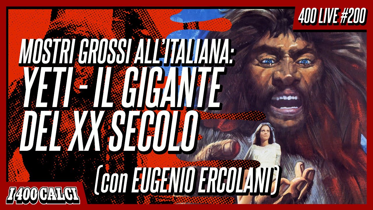 Gli stranissimi: YETI - IL GIGANTE DEL XX SECOLO con EUGENIO ERCOLANI (400 LIVE #200)