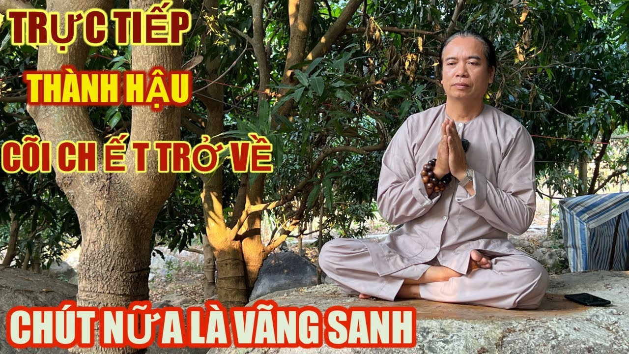 Trực tiếp: THÀNH HẬU TỪ CÕI CH Ế T TRỞ VỀ.