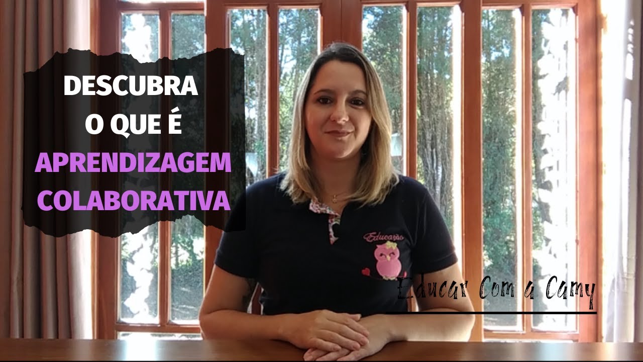 Descubra o Que é Aprendizagem Colaborativa