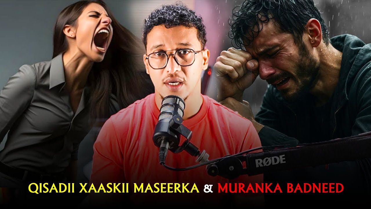 QISADII XAASKII MASEERKA IYO MURUNKA BADNEED