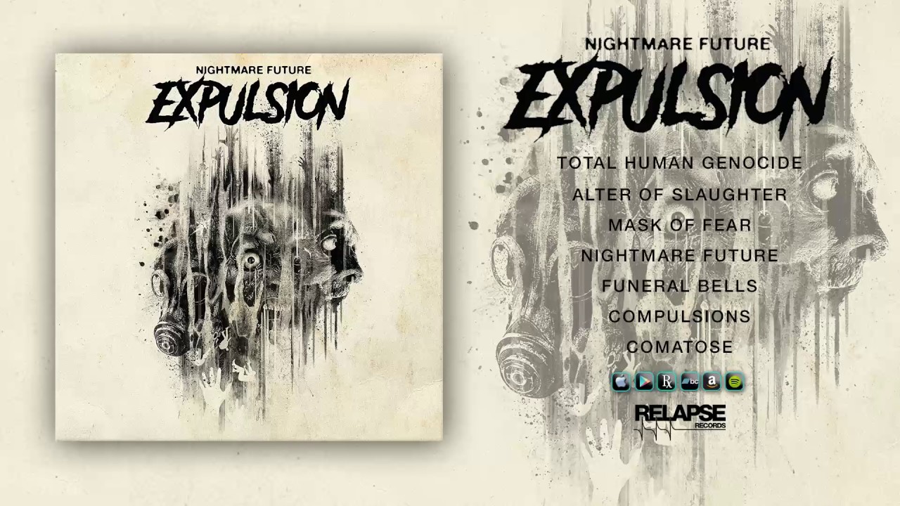 EXPULSION - Nightmare Future [FULL ALBUM STREAM]