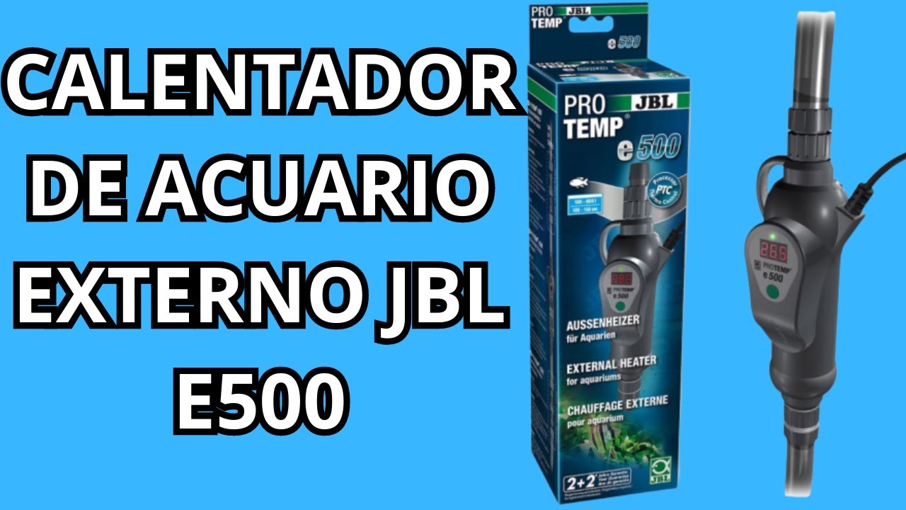 JBL PRO TEMP e500 Calentador de acuario externo ¡VAMOS A INSTALARLO! y a probarlo.