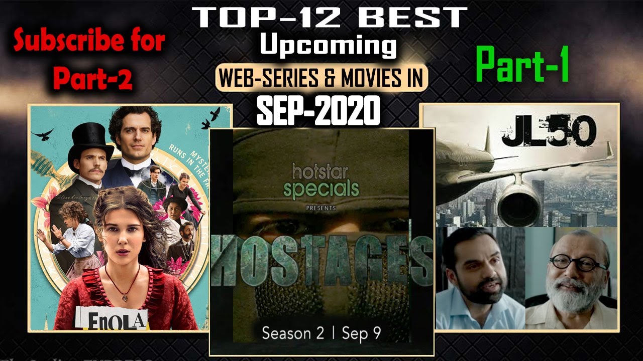 Top 12 Best Upcoming Web Series & Movies of SEP-2020 with Releasing Date