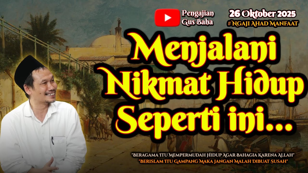 Nikmat Hidup Itu Banyak | Gus Baha