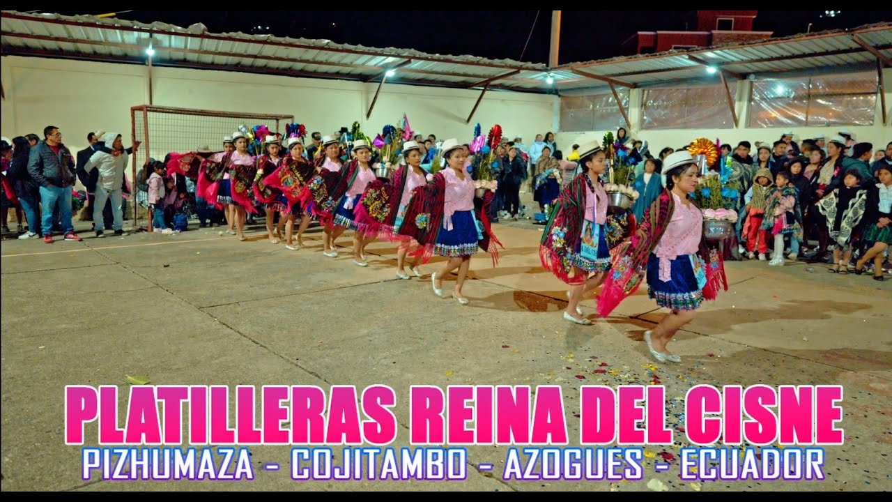 PLATILLERAS REINA DEL CISNE DE PIZHUMAZA COJITAMBO EN BIBLICAY AZOGUES VIDEO 4K
