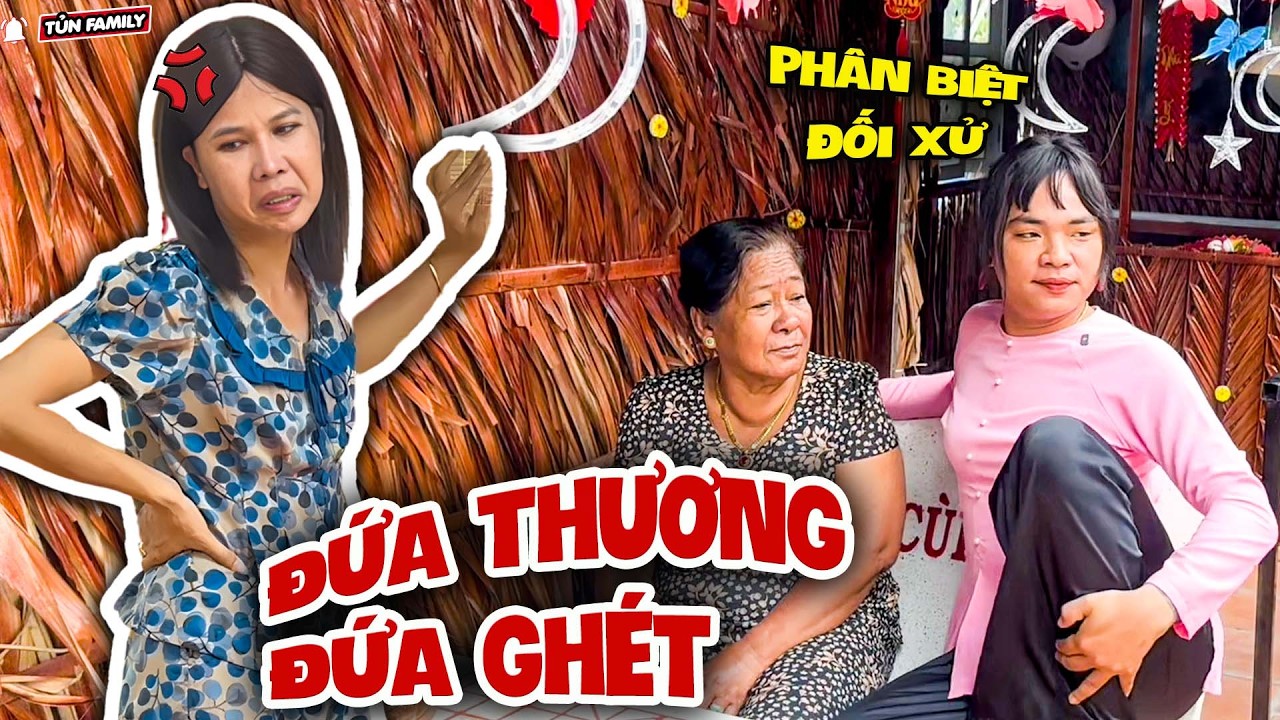 Mẹ Già Phân Biệt Đối Xử, Thúy Liễu Than Thở Khắp Xóm - Tủn Family
