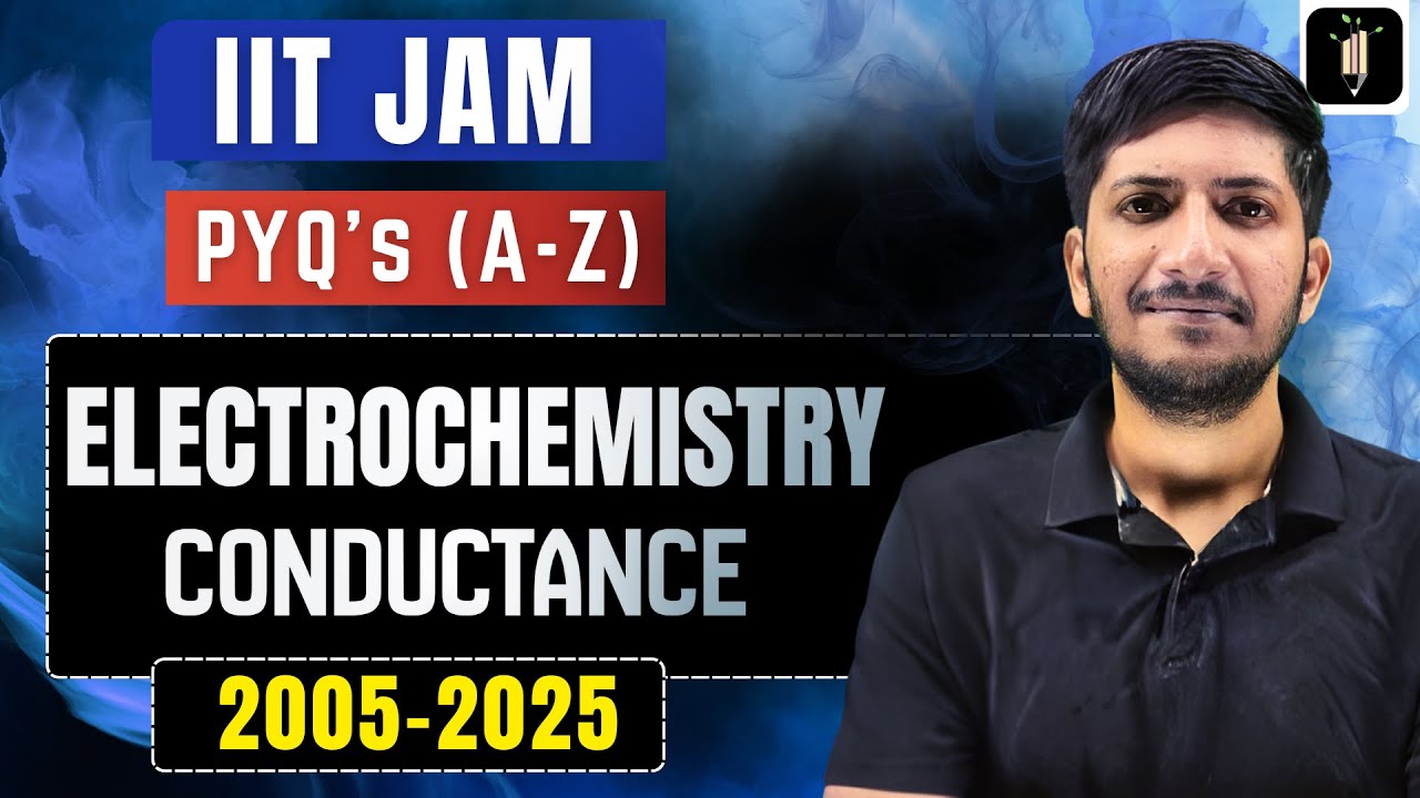 Electrochemistry | IIT JAM Chemistry PYQs | Previous Year Questions with Solutions