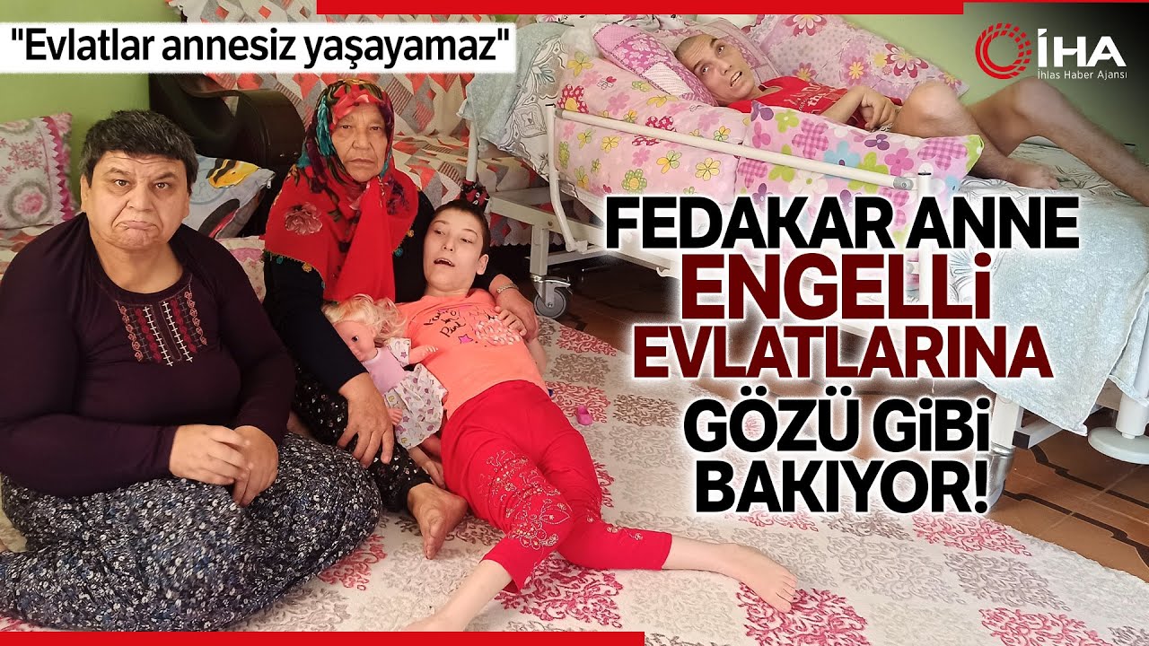 Fedakar Anne 3 Engelli Evladını Başından Gece Gündüz Ayrılmıyor