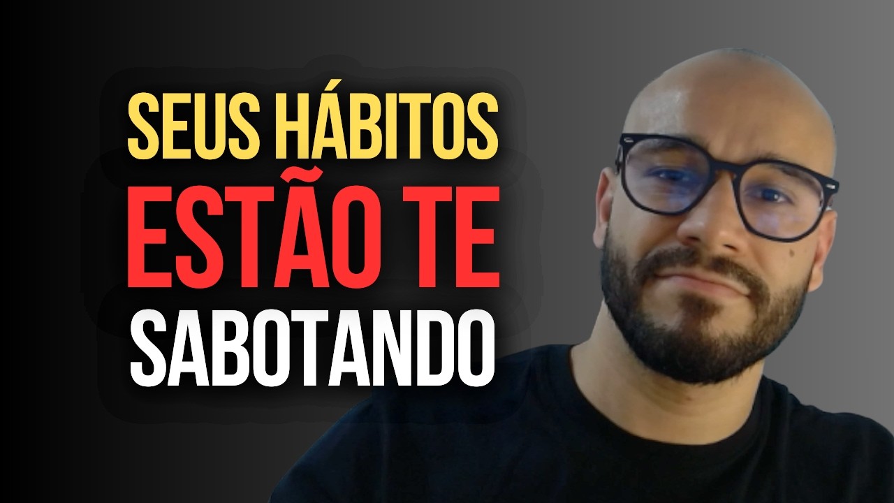 HÁBITOS: A VERDADE que NINGUÉM TE CONTA sobre sua ROTINA DIÁRIA