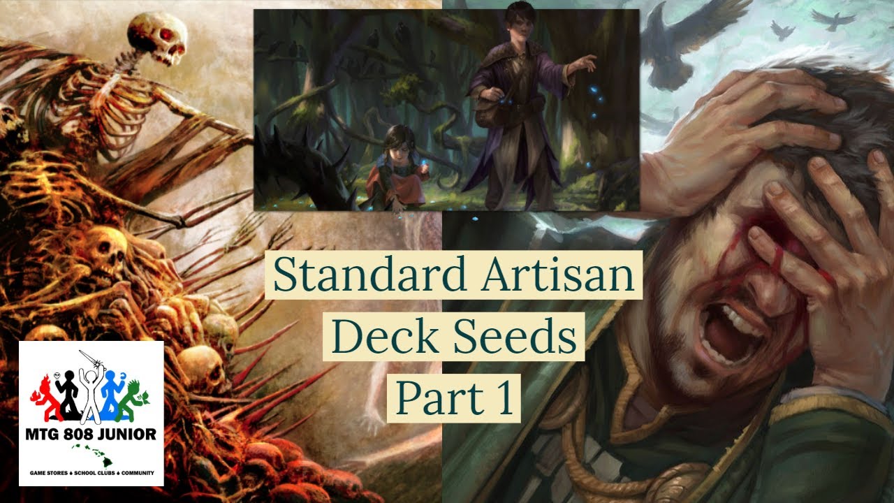 Standard Artisan Deck Seeds Part 1 (Food // Blood for Bones Value // Mono Black Prison))