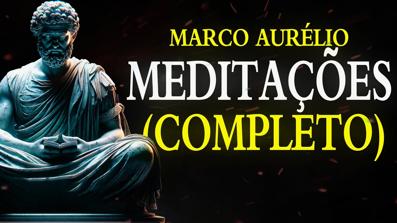 MEDITA&Ccedil;&Otilde;ES de Marco Aur&eacute;lio - Livro COMPLETO | Estoicismo 🏛️⚜️