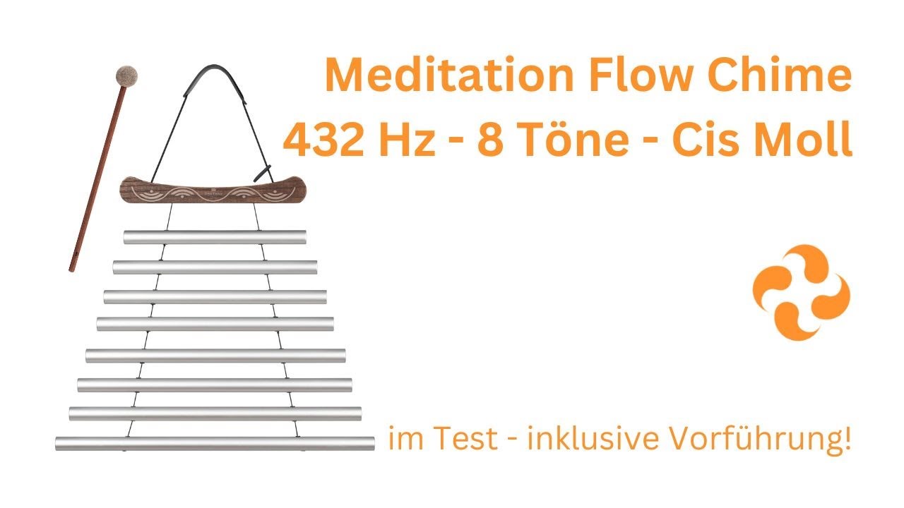 magisches Instrument f&uuml;r die Kangarbeit? Meinl Sonic Energy Meditation Flow Chime 432 Hz Cis Moll