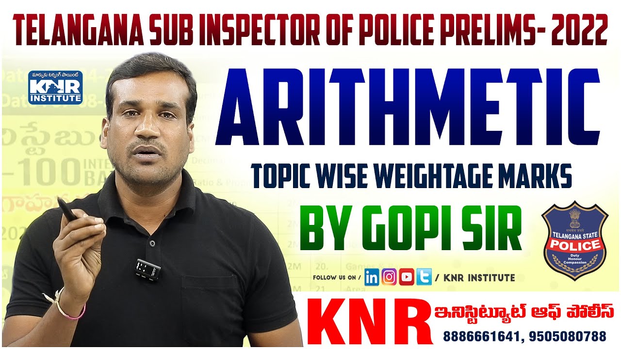 Telangana Sub Inspector of Police Prelims - 2022 Arithmetic Topic wise Weightage Marks By Gopi Sir